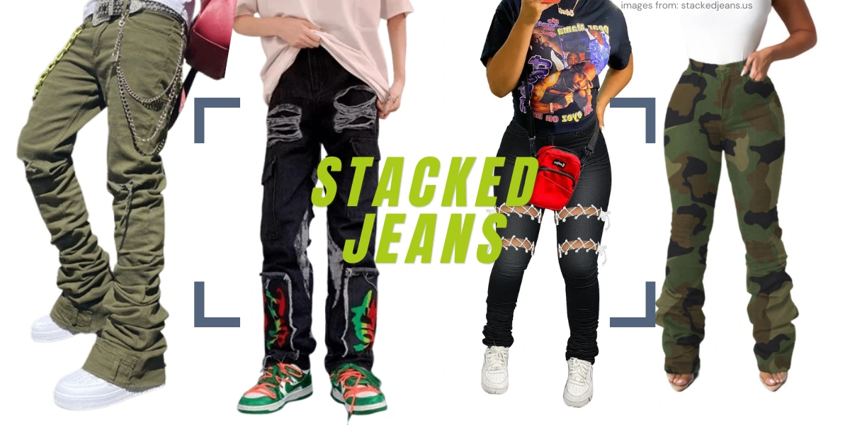 what are stacked jeans